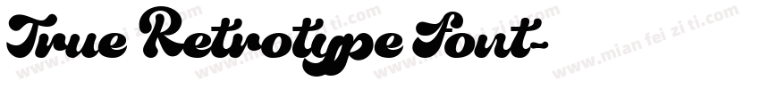 True Retrotype Font字体转换